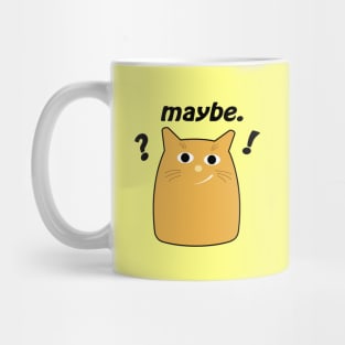 Fun Cat Says Maybe Mug